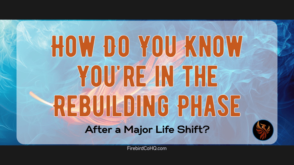 How do you know you're in the rebuilding phase