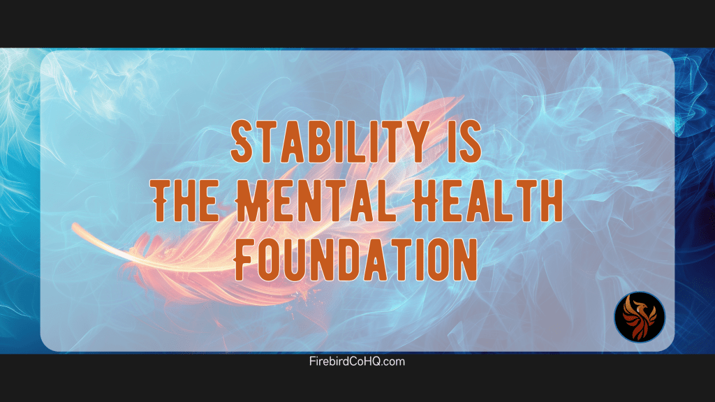 stability is mental health foundation